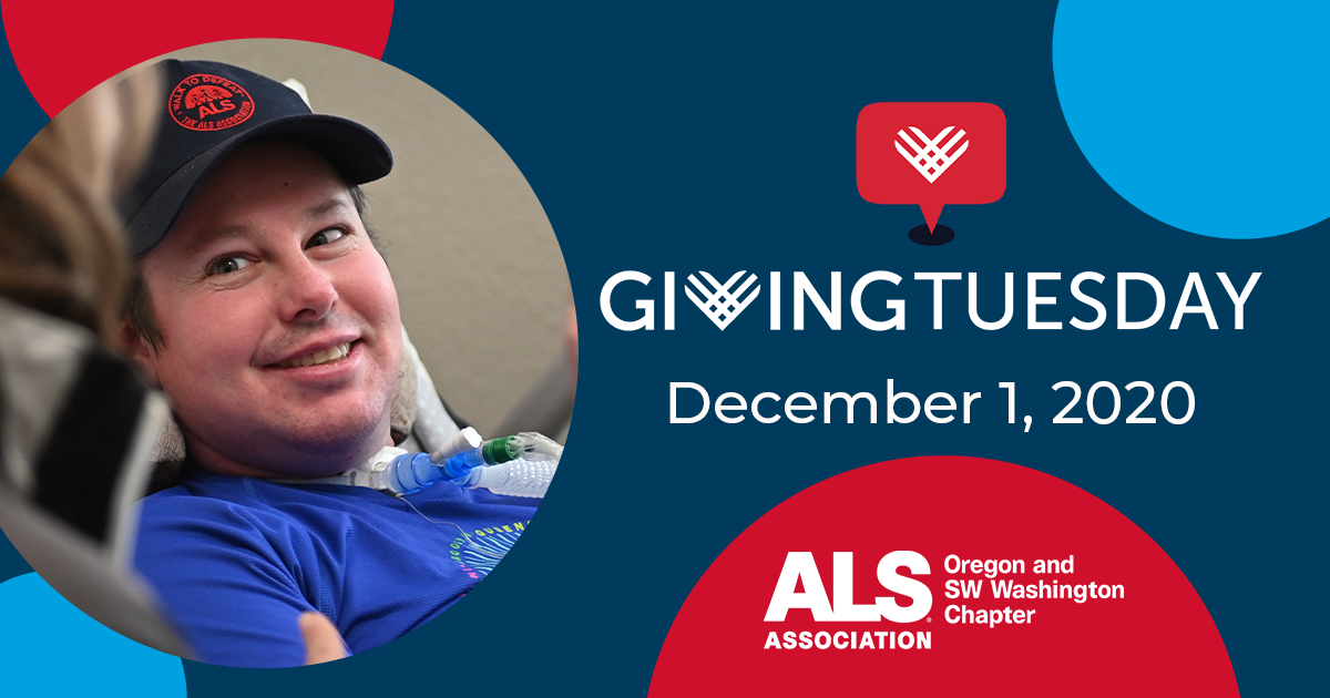 Giving Tuesday The Als Association Oregon And Sw Washington Chapter 7970