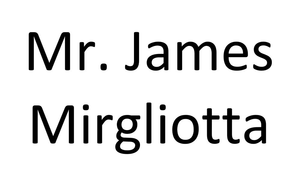 Mr. James Mirgliotta Name