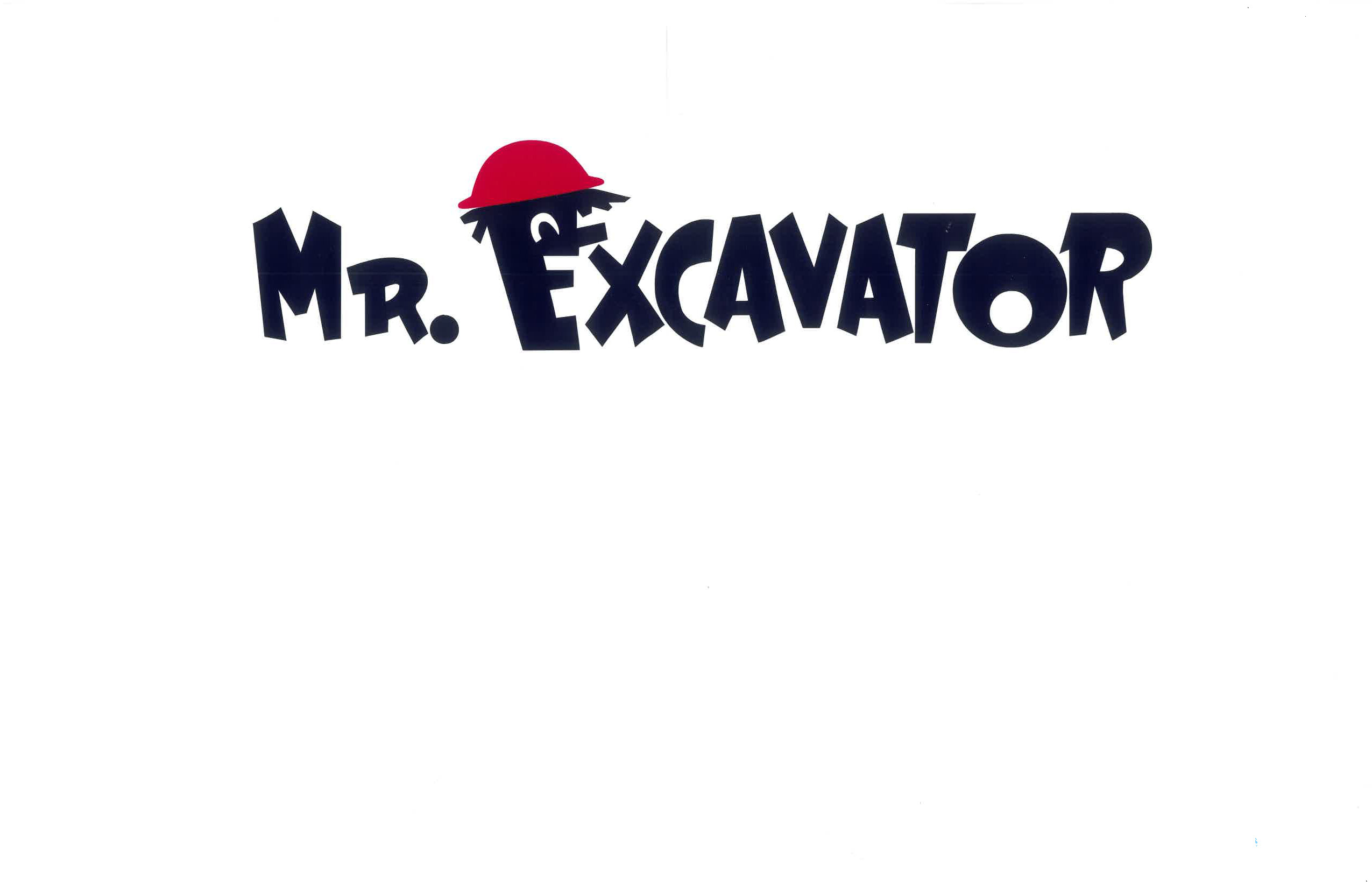 Mr. Excavator